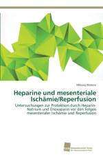 Heparine und mesenteriale Ischamie/Reperfusion af Mikolaj Walensi