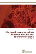 paradoxe endotheliale Funktion des HDL bei Niereninsuffizienz af Alenka Scholz