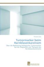 Tumormarker beim Harnblasenkarzinom af Thorsten Ecke