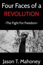 Four Faces of a Revolution af Jason T. Mahoney