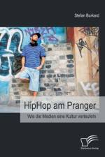 HipHop am Pranger af Stefan Burkard