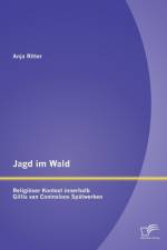 Jagd im Wald - religioeser Kontext innerhalb Gillis van Coninxloos Spatwerken af Anja Ritter