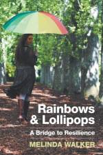 Rainbows and Lollipops af Melinda Walker