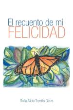 Recuento de Mi Felicidad af Sofia Alicia Trevino Garza