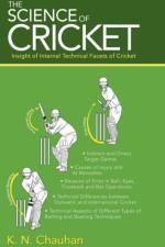 Science of Cricket af K N Chauhan