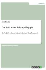 Das Spiel in der Reformpadagogik af Jens Schutz
