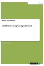 Finanzierung Von Sportarenen af Philipp Eisenberger