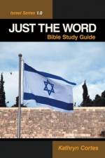 Just the Word-Israel Series 1.0 af Kathryn Cortes