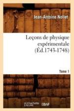 Lecons de Physique Experimentale. Tome 1 (Ed.1743-1748) af Jean-Antoine Nollet