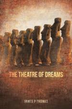 Theatre of Dreams af James P (University of California at Los Angeles) Thomas