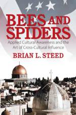 Bees and Spiders af Brian L Steed