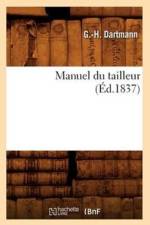 Manuel Du Tailleur, (Ed.1837) af G -H Dartmann