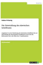 Die Entwicklung des slawischen Schrifttums af Fabian Prilasnig
