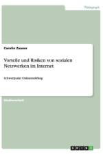 Vorteile und Risiken von sozialen Netzwerken im Internet af Carolin Zauner