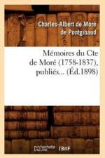 Memoires Du Cte de More (1758-1837) (Ed.1898) af Charles-Albert de Moré de Pontgibaud