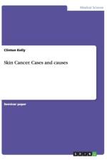 Skin Cancer. Cases and causes af Clinton Kelly
