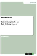 Entwicklungslander und Entwicklungstheorie af Nancy Kunze-Gross