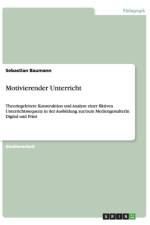 Motivierender Unterricht af Sebastian Baumann
