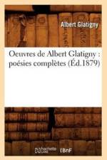 Oeuvres de Albert Glatigny: Poesies Completes (Ed.1879) af Albert Glatigny