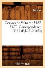 Oeuvres de Voltaire 51-52, 54-70. Correspondance. T. 56 (Ed.1830-1834) af Voltaire
