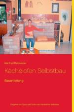 Kachelofen Selbstbau af Manfred Betzwieser