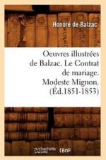 Oeuvres Illustrees de Balzac. Le Contrat de Mariage. Modeste Mignon. (Ed.1851-1853) af Honore de Balzac