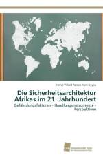Sicherheitsarchitektur Afrikas im 21. Jahrhundert af Herve Villard Patrick Kom Koyou