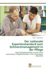 nationale Expertenstandard zum Schmerzmanagement in der Pflege af Achim Hollenbach