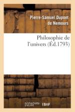 Philosophie de l'Univers (Ed.1793) af Pierre-Samuel DuPont de Nemours