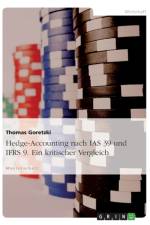 Hedge-Accounting nach IAS 39 und IFRS 9. Ein kritischer Vergleich af Thomas Goretzki