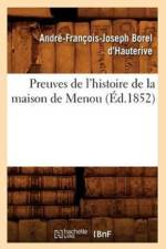 Preuves de l'Histoire de la Maison de Menou (Ed.1852) af Andre-Francois-Joseph Borel d'Hauterive