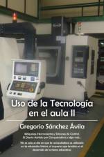 USO de La Tecnologia En El Aula II af Gregorio Sanchez Avila