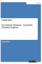 Das britische Parlament - Geschichte, UEberblick, Vergleich af Friedrich Walter