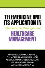 Telemedicine and Its Application in Healthcare Management af Zul Azri Bin Muhamad Noh