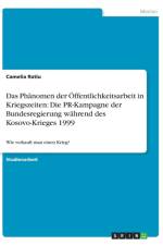 Das Phanomen der OEffentlichkeitsarbeit in Kriegszeiten af Camelia Ratiu