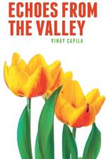 Echoes from the Valley af Vinay Capila