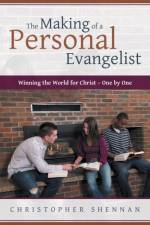 Making of a Personal Evangelist af Christopher Shennan