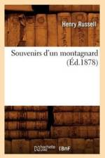 Souvenirs d'Un Montagnard (Ed.1878) af Henry Russell