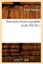 Souvenirs d'Une Cocodette Ecrits (Ed.18..) af Ernest Feydeau