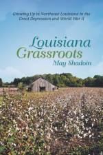 Louisiana Grassroots af May Shadoin