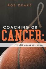 Coaching or Cancer af Rob Drake