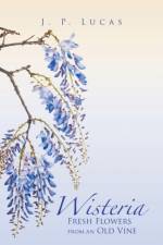 Wisteria af J P Lucas