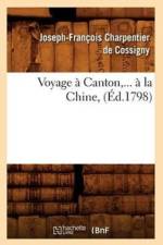 Voyage A Canton, A La Chine (Ed.1798) af Joseph-François Charpentier de Cossigny