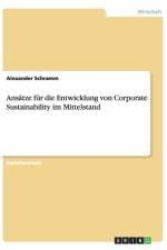Ansatze fur die Entwicklung von Corporate Sustainability im Mittelstand af Alexander Schramm