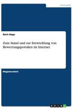 Zum Stand und zur Entwicklung von Bewertungsportalen im Internet af Boris Rapp