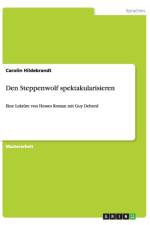 Den Steppenwolf spektakularisieren af Carolin Hildebrandt