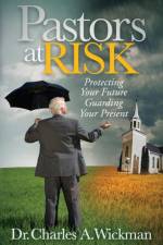 Pastors at Risk af Charles A. Wickman