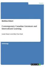 Contemporary Canadian Literature and Intercultural Learning. Analyzing Louise Penny's Novel Bury Your Dead af Matthias Dickert Et Al