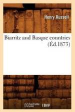 Biarritz and Basque Countries (Ed.1873) af Henry Russell