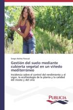 Gestion del suelo mediante cubierta vegetal en un vinedo mediterraneo af Ibanez Pascual Sergio